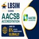 LBSIM Earns AACSB Accreditation - Joins the 6% of Elite Business Schools Globally